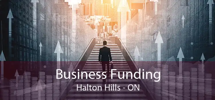 Business Funding Halton Hills - ON