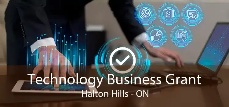 Technology Business Grant Halton Hills - ON